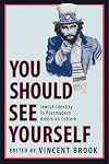 'You Should See Yourself': Jewish Identity in Postmodern American Culture