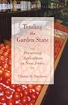 Tending the garden state preserving New Jersey's farming legacy