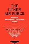 The Other Air Force: U.S. Efforts to Reshape Middle Eastern Media Since 9/11 (War Culture)