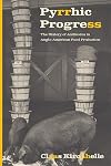 Pyrrhic Progress: The History of Antibiotics in Anglo-American Food Production (Critical Issues in Health and Medicine)