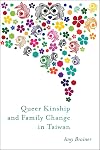 Queer Kinship and Family Change in Taiwan (Families in Focus)