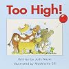 Too High! (Celebration Press Ready Readers)