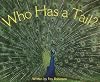 Who Has a Tail? (Celebration Press Ready Readers)