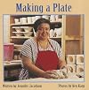 Making a Plate (Ready Readers)