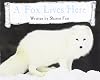READY READERS, STAGE 4, BOOK 6, A FOX LIVES HERE, SINGLE COPY (Celebration Press Ready Readers)