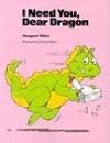 I Need You, Dear Dragon
