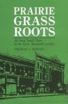 Prairie Grass Roots: An Iowa Small Town in the Early Twentieth Century