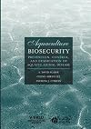 Aquaculture Biosecurity: Prevention, Control, and Eradication of Aquatic Animal Disease
