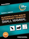 Blackwell's Five-Minute Veterinary Consult: Small Mammal