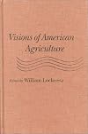Visions of American Agriculture