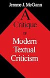 A Critique of Modern Textual Criticism, Foreword by David C Greetham