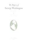 The Papers of George Washington. Colonial Series, March 1774-June 1775