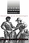 Digging through Darkness: Chronicles of an Archaeologist