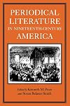 Periodical Literature in Nineteenth-Century America