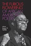 The Furious Flowering of African American Poetry