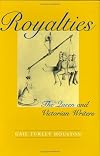 Royalties: The Queen and Victorian Writers