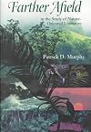 Farther Afield in the Study of Nature-Oriented Literature (Under the Sign of Nature)
