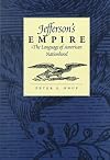 Jefferson's Empire: The Language of American Nationhood