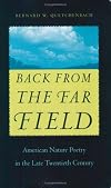 Back from the Far Field: American Nature Poetry in the Late Twentieth Century