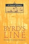 Byrd's Line: A Natural History