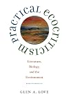 Practical Ecocriticism: Literature, Biology, and the Environment (Under the Sign of Nature)