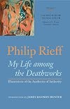 My Life Among the Deathworks: Illustrations of the Aesthetics of Modernity
