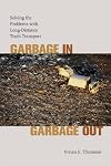 Garbage In, Garbage Out: Solving the Problems with Long-Distance Trash Transport