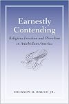 Earnestly Contending: Religious Freedom and Pluralism in Antebellum America
