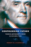 Confounding Father: Thomas Jefferson's Image in His Own Time