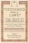"Esteemed Bookes of Lawe" and the Legal Culture of Early Virginia (Early American Histories)