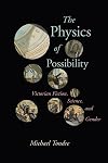 The Physics of Possibility: Victorian Fiction, Science, and Gender (Virginia Literature and Culture)