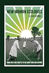 New Woman Ecologies: From Arts and Crafts to the Great War and Beyond (Under the Sign of Nature: Explorations in Environmental Humanities)