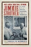 Searching for Jimmie Strother: A Tale of Music, Murder, and Memory