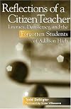 Reflections of a Citizen Teacher: Literacy, Democracy, and the Forgotten Students of Addison High