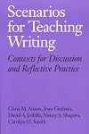 Scenarios for Teaching Writing: Contexts for Discussion and Reflective Practice