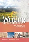 Writing Our Communities: Local Learning And Public Culture