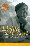 Listen To Me Good: The Life Story of an Alabama Midwife