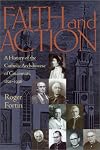 Faith and Action: A History of the Archdiocese of Cincinnati, 1821-1996
