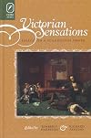Victorian Sensations : Essays on a Scandalous Genre