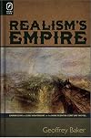 Realism's Empire: Empiricism and Enchantment in the Nineteenth-Century Novel