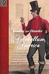 Reading and disorder in antebellum America