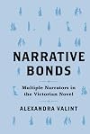 Narrative Bonds: Multiple Narrators in the Victorian Novel (THEORY INTERPRETATION NARRATIV)