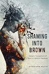 Shaming into Brown: Somatic Transactions of Race in Latina/o Literature (Cognitive Approaches to Culture)