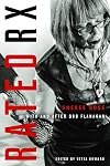Rated RX: Sheree Rose with and after Bob Flanagan