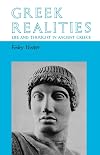 Greek Realities: Life and Thought in Ancient Greece