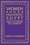 Women in Hellenistic Egypt: From Alexander to Cleopatra
