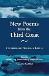 New Poems from the Third Coast: Contemporary Michigan Poetry (Great Lakes Books Series)