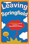 Leaving Springfield: The Simpsons and the Possibility of Oppositional Culture (Contemporary Film and Television Series)