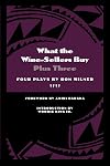 What the Wine-Sellers Buy Plus Three: Four Plays by Ron Milner (African American Life Series)