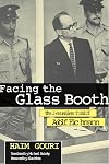Facing the Glass Booth: The Jerusalem Trial of Adolf Eichmann